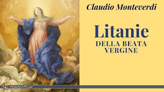 Monteverdi - Litanie della Beata Vergine (Litanies of the Blessed Virgin Mary)