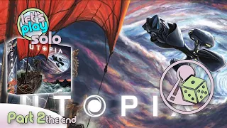 Let's play Utopia (Solo) - Part 2