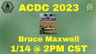 ACDC 2023 - Bruce Maxwell