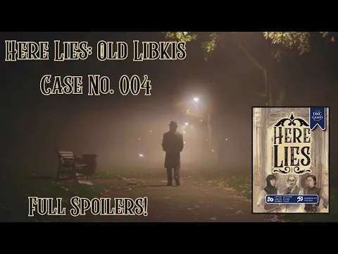 Here Lies Playthrough Case No. 004 | FULL SPOILERS!