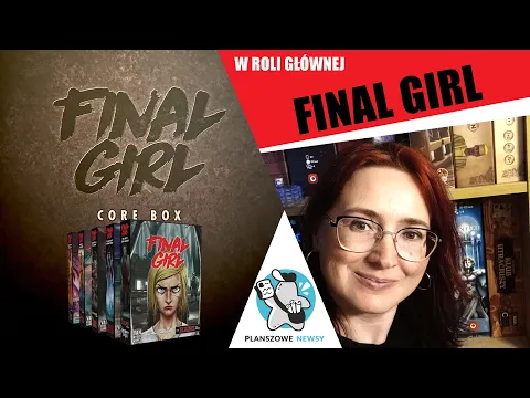 W roli głównej | FINAL GIRL | Lucky Duck Games Polska | Van Ryder Games