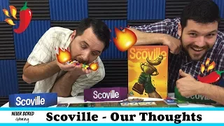 Scoville - Our Thoughts (Board Game)