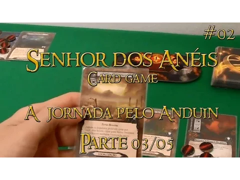 Senhor dos Anéis: A jornada pelo Anduin #2 - Parte 03/05