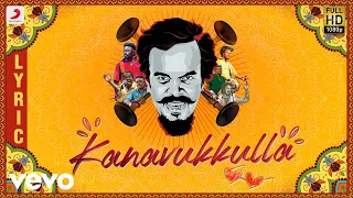 Anthony Daasan - Kanavukulla Lyric | Tamil Pop Songs 2019 | Tamil Folk Songs