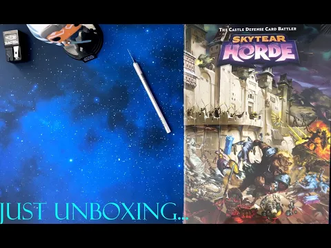 Just Unboxing - Skytear Horde Retail Edition