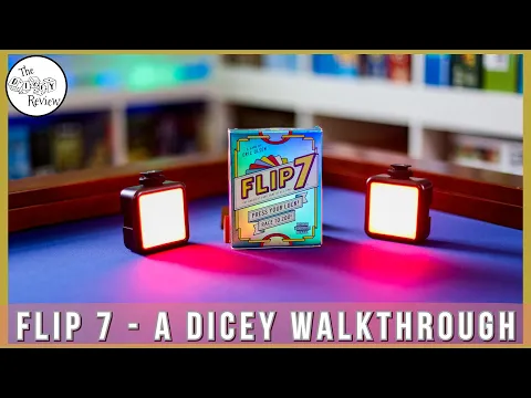Flip 7 - A Dicey Walkthrough!