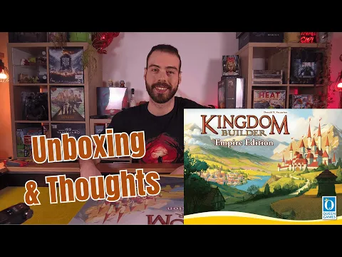 Kingdom Builder: Empire Edition | Unboxing & Thoughts