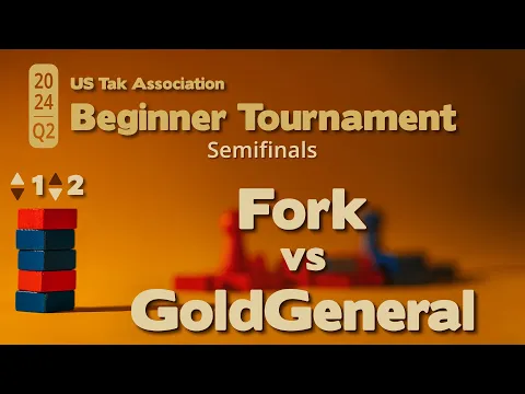 Fork vs GoldenGeneral: 2024 Q2 Beginner Tak Tournament Semifinals - Live-Commentary