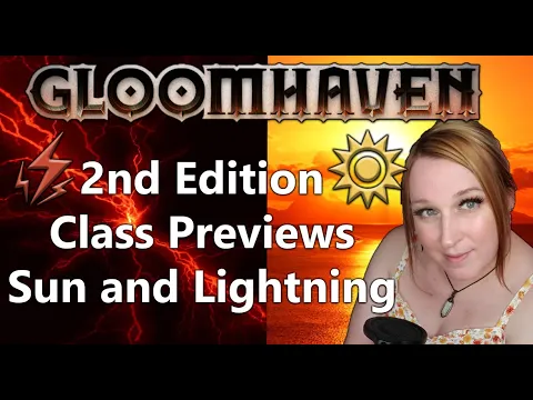 Gloomhaven 2nd Edition - Sun and Lightning Previews!