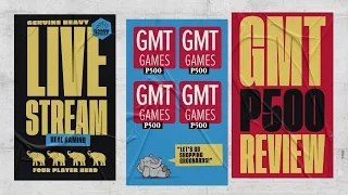 GMT Games P500 Perusal, April 2025 by Heavy Cardboard