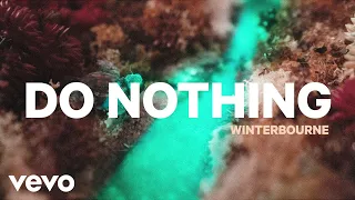 Winterbourne - Do Nothing (Official Audio)