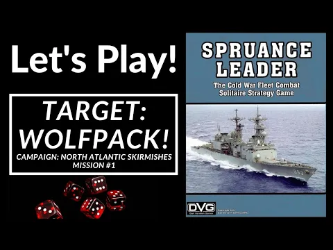 Let's Play! Spruance Leader - Target: Wolfpack!