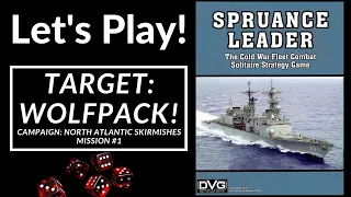 Let's Play! Spruance Leader - Target: Wolfpack!