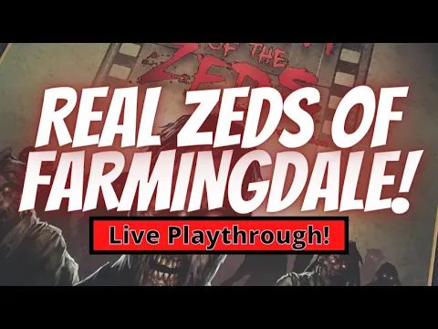 Dawn of the Zeds: 3rd Edition: Will the Real Zeds Please Stand Up?? (PATRON CHALLENGE!)