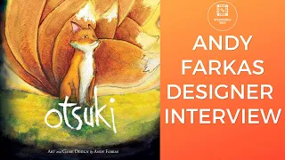 Otsuki Designer & Artist Andy Farkas On Making His First Board Game