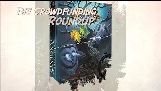The Crowdfunding Roundup for Friday - Monday, March 24th - 27th
