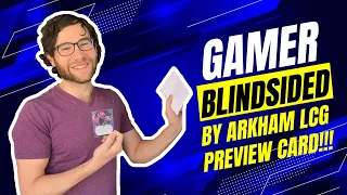 Kyle gets BLINDSIDED with an Arkham LCG Hemlock Vale preview card!!