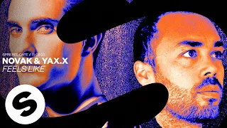 Novak & YAX.X - Feels Like (Official Audio)
