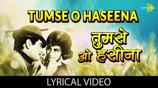 Tumse O Haseena with lyrics | तुमसे ओ हसीना गाने के बोल | Farz | Jeetendra, Babita