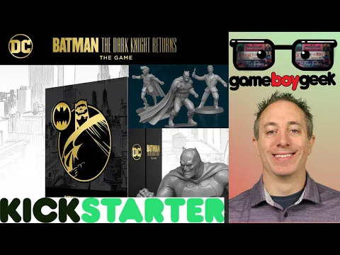 Batman: The Dark Knight Returns Board Game Preview with the Game Boy Geek
