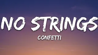 Confetti - No Strings (Lyrics)