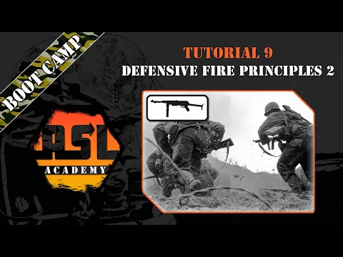 Advanced Squad Leader Tutorial #9 - Defensive Fire Principles 2