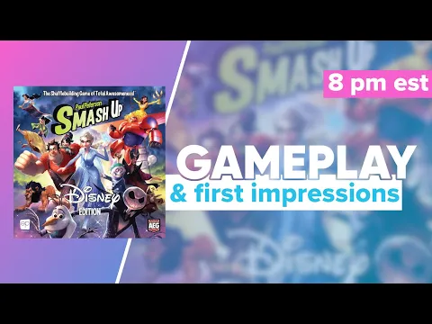Smash Up Disney Gameplay and First Impressions | @TheOpGames @alderac