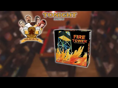 Let's Play Fire Tower - The Board & Barrel