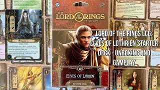 Lord of the Rings LCG: Elves of Lothrien Starter Deck - Unboxing and Gameplay