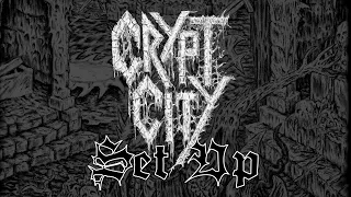 CRYPT CITY: Set Up