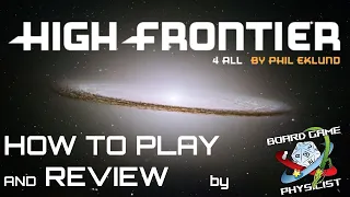 High Frontier 4 All - How to play (and review)
