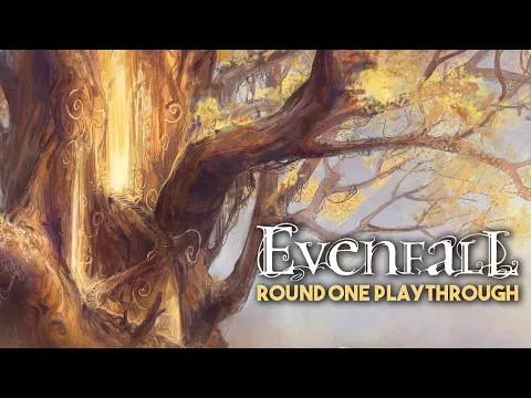 Evenfall - Round One Playthrough SEE UPDATE IN THE DESCRIPTION🧐