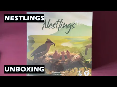 Unboxing Nestlings board game