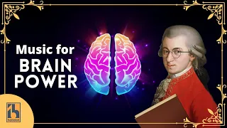 Classical Music for Brain Power | Mozart, Beethoven, Brahms...