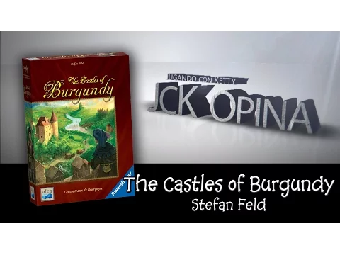 [JcK Opina] The Castles of Burgundy