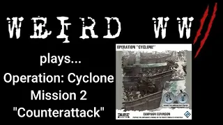 Dust Tactics - Operation Cyclone - Mission 2 "Counterattack"