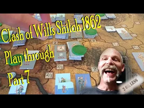 Clash of Wills Shiloh 1862 Board Game Part 7