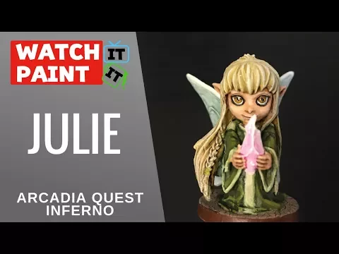 Arcadia Quest Inferno - Painting Julie