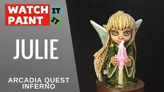 Arcadia Quest Inferno - Painting Julie