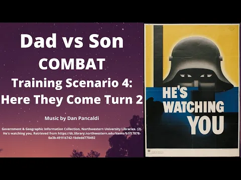 Combat Intro Scenario 4 Here They Come Turn 2