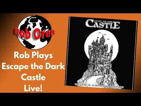 Rob Plays Escape the Dark Castle Live!