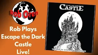 Rob Plays Escape the Dark Castle Live!