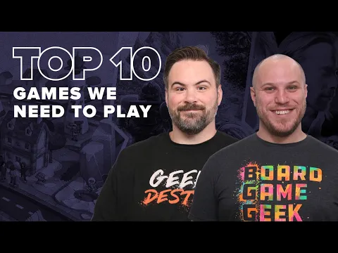 Top 10 Games We NEED to Play