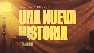 FERNANDINHO | UNA NUEVA HISTORIA (LYRIC VIDEO)