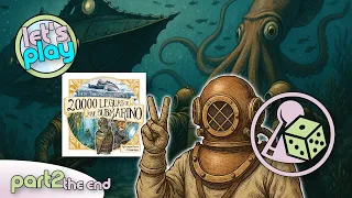 20,000 Leagues Under the Sea (Solo Let's Play) - Part 2 and the end