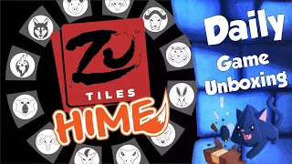 Zu Tiles Hime - Daily Game Unboxing