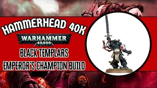 Black Templars Emperor's Champion Build (4k, 2025) #wh40k #warhammer40k