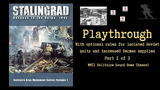 Stalingrad: Advance to the Volga, 1942 - Playthrough (Part 1 of 3) [Using some optional rules!]