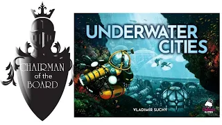 Underwater Cities Review - Chairman of the Board
