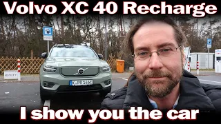 Volvo XC40 Recharge - I show you the car